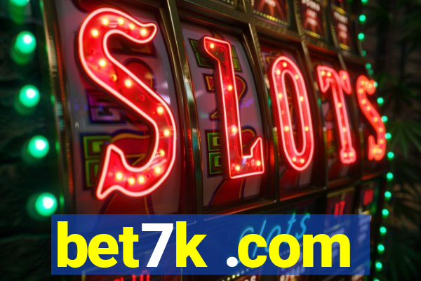 bet7k .com